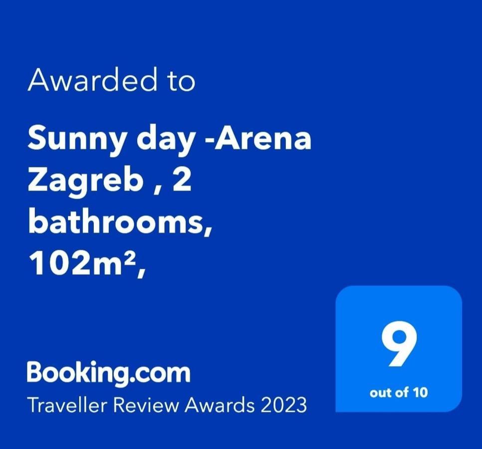 Sunny Day -Arena Zagreb , 2 Bathrooms, 102M², Exteriér fotografie